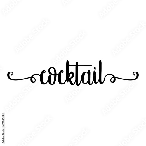 Bebida alcohólica. Banner con texto manuscrito cocktail escrito a mano con florituras en color negro
