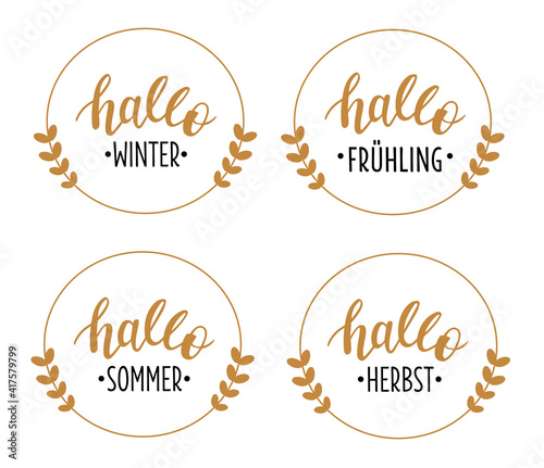 Hallo Jahreszeiten - Hello 4 seasons set in german language hand drawn lettering logo icon. Vector phrases elements for cards  banners  posters  mug  scrapbooking  pillow case  phone cases design. 