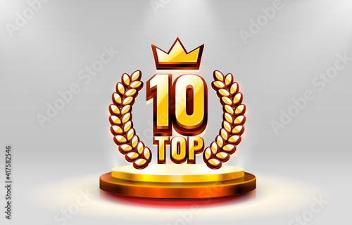 Top 10 best podium award sign, golden object. Vector