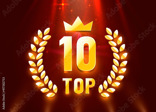 Top 10 best podium award sign, golden object. Vector