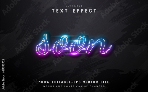 Soon text - neon style text effect