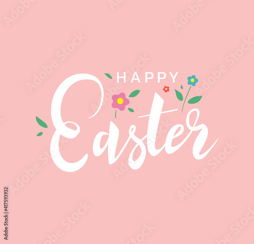Happy Easter hand drawn calligraphy card with cute decorative flowers and leaves on pink background. - Vector illustration