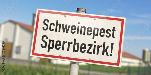 Schild: Schweinepest Sperrbezirk photo