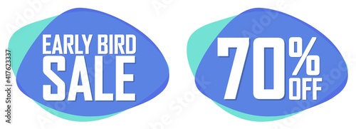 Early Bird Sale, 70% off, banners design template, discount tags, vector illustration