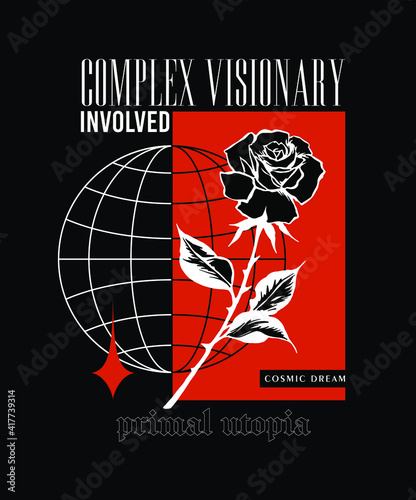 Rose and globe illustration with slogan print design for fashion and other creative use