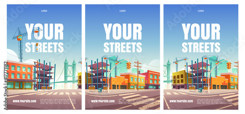 Fototapeta Naklejka Na Ścianę i Meble -  Your street cartoon posters with buildings under construction, site, crane, empty city road and fencing traffic barriers. Engineering works, town renovation architecture project, vector illustration