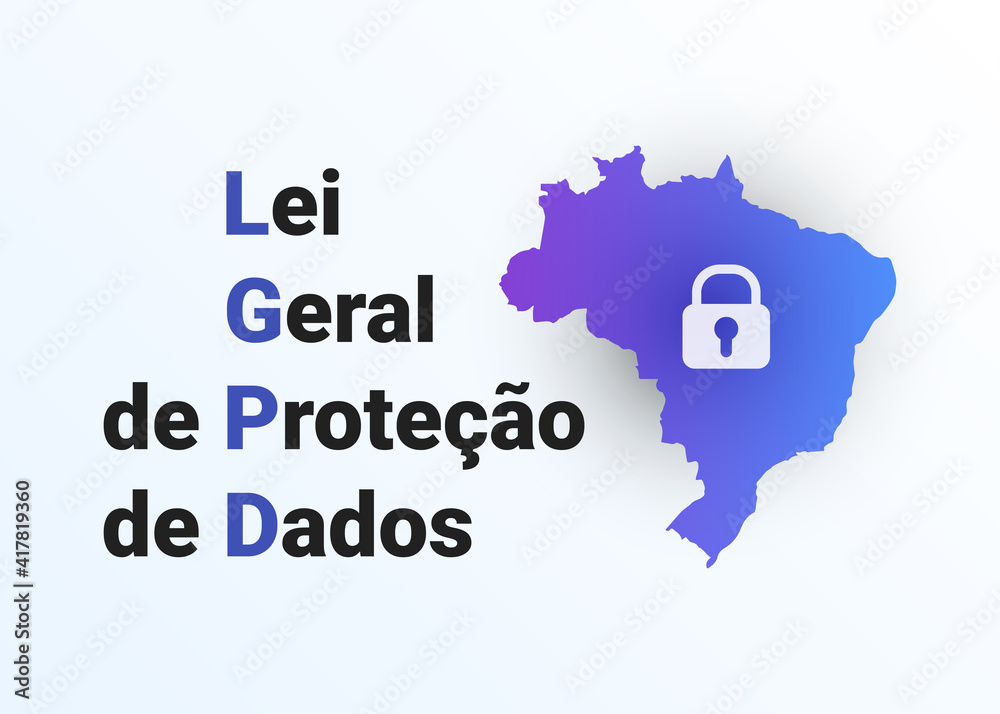 LGPD - the Lei Geral de Prote o de Dados Pessoais - Portuguese. English - General Personal Data Protection Law. Vector background with lock and map of Brazil