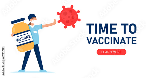 Time to vaccinate. Covid-19. Coronavirus. Fighting the virus. A girl with a bottle of vaccine stops the spread of the virus. Illustration for medical publications. Preventive medicine. Web banner.