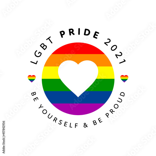 LGBT Pride Logo. Pride 2021 Badge Logo with LGBT Rainbow Flag Heart Illustration. Be Proud Text. Creative Vector Design Element for Pride Month Logo, Square Banner, Social Media Post Template.