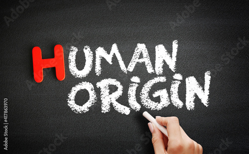 Human origin text on blackboard, concept background photo