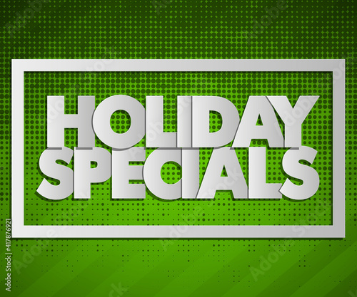 Holiday specials sale square banner tag. Abstract rectangle sale pop-art style background. Advertising paper cut discounts poster illustration. Text frame "HOLIDAY SPECIALS" paper brochure billboard