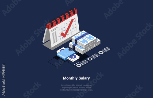 Vector Illustration In Cartoon 3D Style. Isometric Composition On Dark Background With Text And Objects. Monthly Salary Concept Design. Calendar With Check Mark, Dollar Banknotes And Infographics