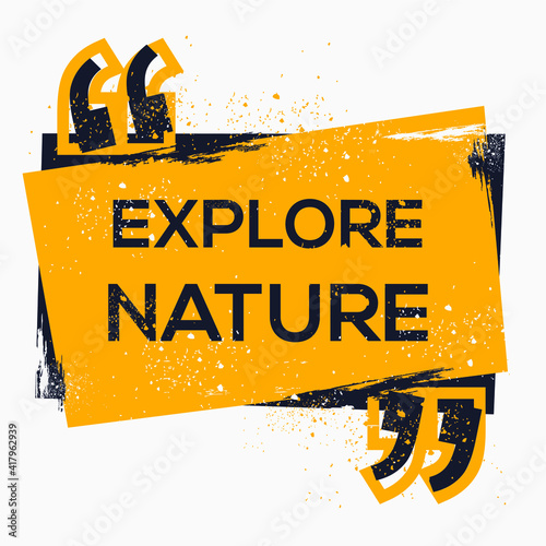 Creative Sign (explore nature) design ,vector illustration.