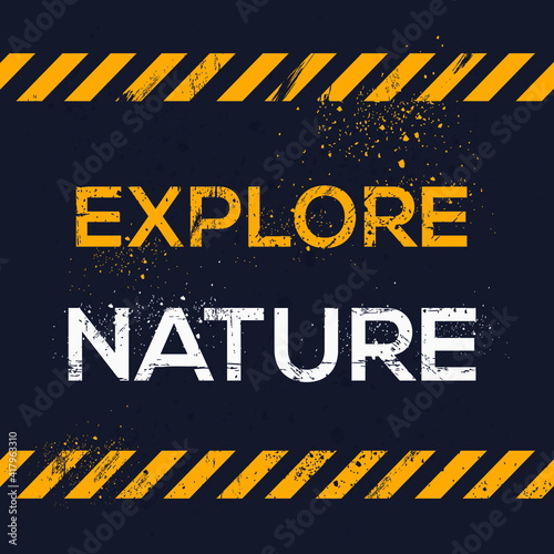 Creative Sign (explore nature) design ,vector illustration.