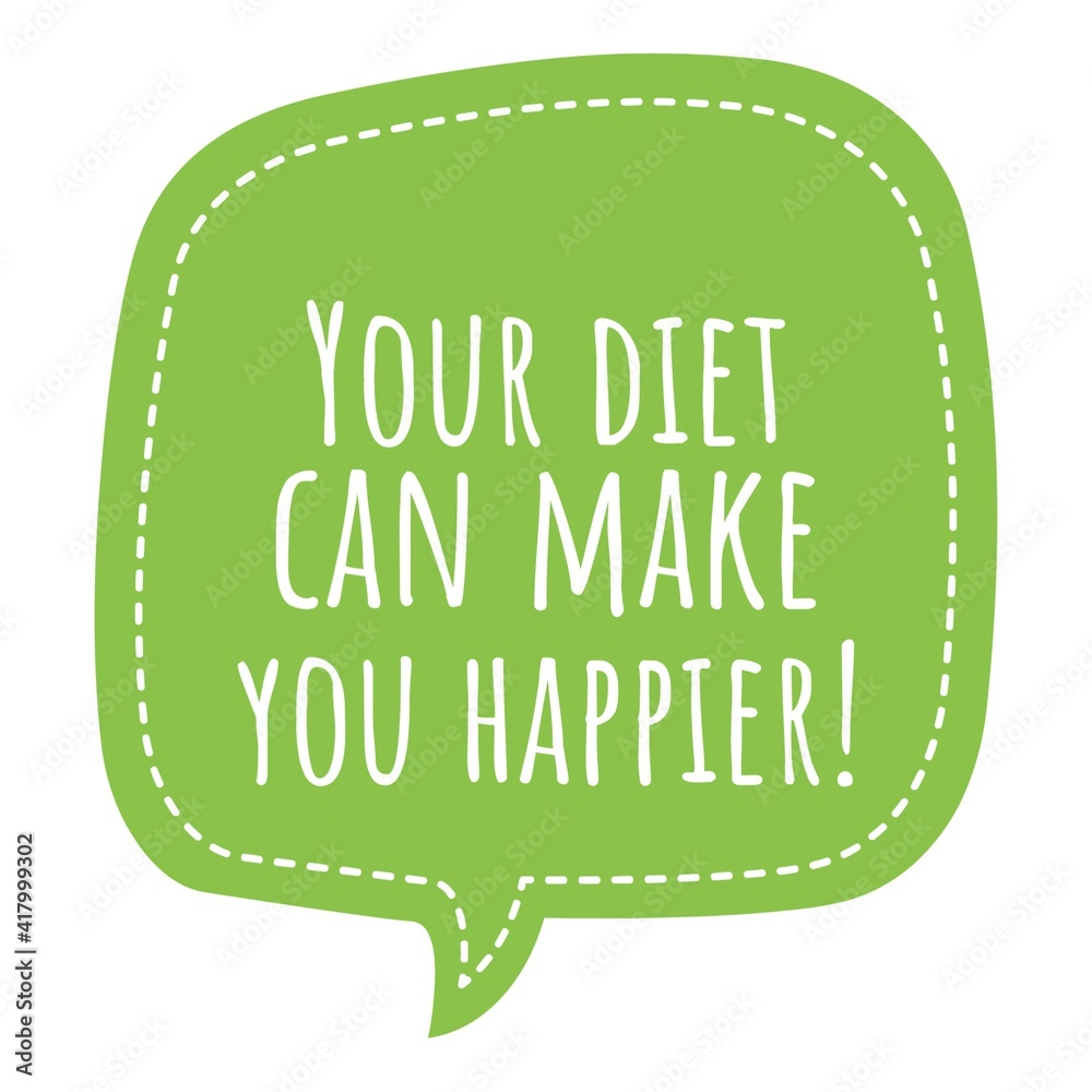 Fototapeta premium ''Your diet can make you happier'' Lettering