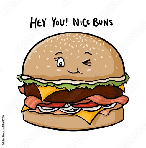 Hey You Nice Buns  Funny Burger Pun  Digital Illustration