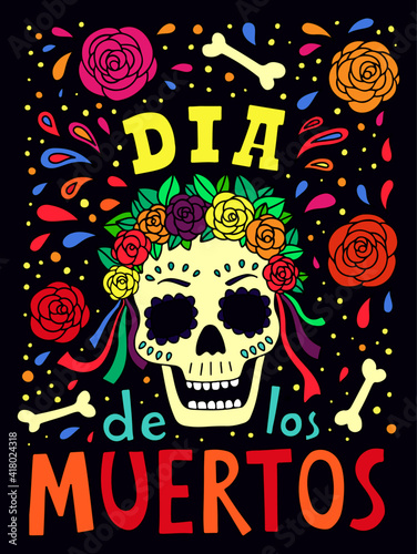 Dia de Los Muertos. Mexican Day of the Dead. Poster, card with flowers, sugar skull in wreath and bows, bones. Vector hand drawn illustration on dark background.