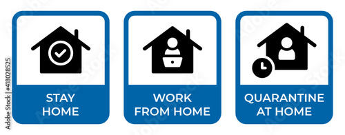 Coronavirus signs, Stay home, work from home, remote job, quarantine at home.