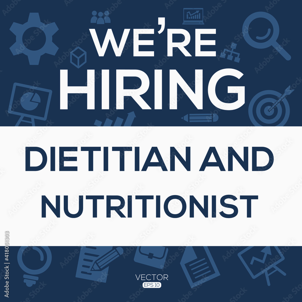 creative text Design (we are hiring Dietitian and Nutritionist),written in English language, vector illustration.