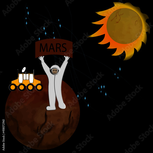 Astronaut and Mars Rover at planet Mars. Part of Solar System with Sun, Mars and Stars. 