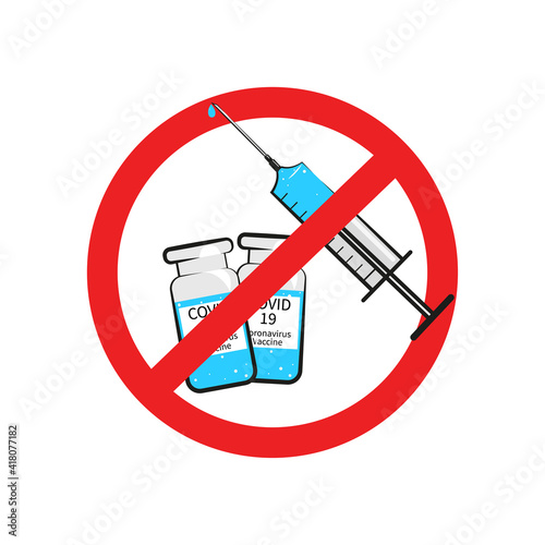 No vaccination concept. Stop sign, syringe, bottle with vaccine. Vector illustration in flat style.