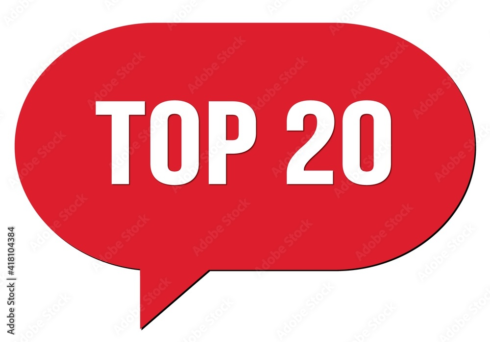 TOP 20 text written in a red speech bubble TOP 20 text written in a red speech bubble