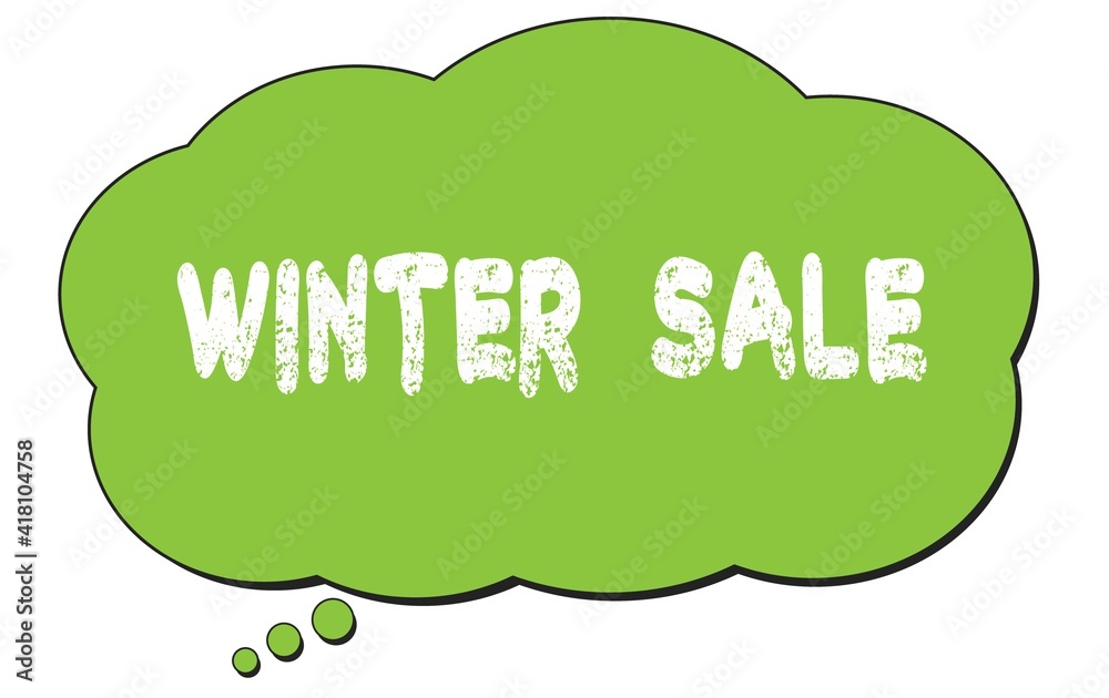 WINTER SALE text written on a green thought bubble. WINTER SALE text written on a green thought bubble.