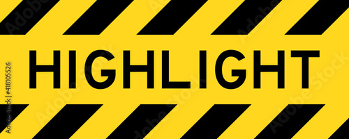 Yellow and black color with line striped label banner with word highlight