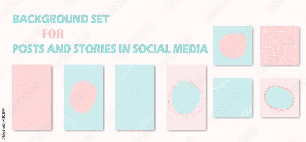 Set abstract backgrounds in trendy minimal style. Girly backdrops for social media posting with place for text. Spots and lines in light blue-pink palette Set abstract backgrounds in trendy minimal style. Girly backdrops for social media posting with place for text. Spots and lines in light blue-pink palette