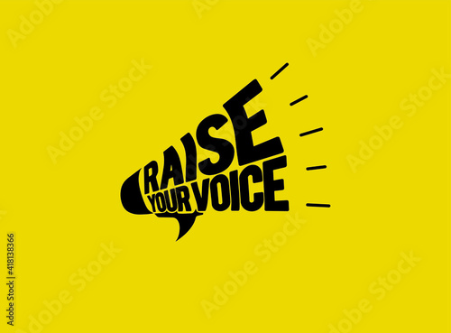 Raise Your Voice Vector logo illustration. Raise your voice typography style in yellow background. Social media and social problem protest poster. Women's day concept. photo