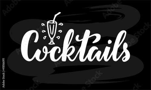 Vector illustration of cocktails lettering for banner, poster, signage, business card, product, menu design. Handwritten creative calligraphic text for digital use or print 