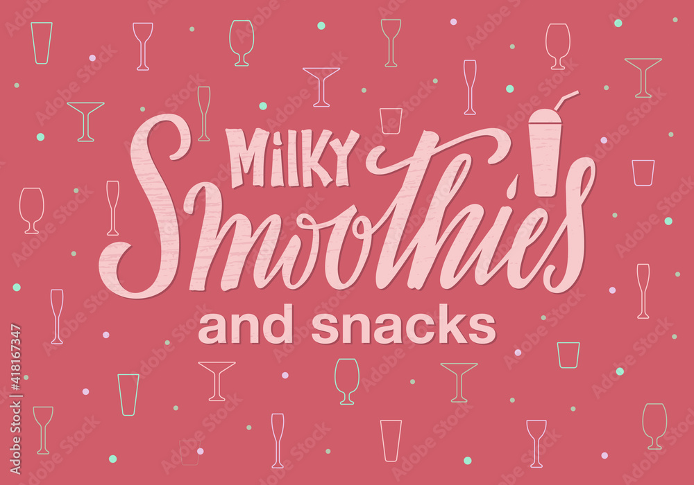 Vector illustration of milky smoothies and snacks lettering for banner, poster, signage, business card, product, menu design. Handwritten creative calligraphic text for digital use or print

