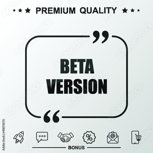 Beta version writing icon. Text inside quote symbol