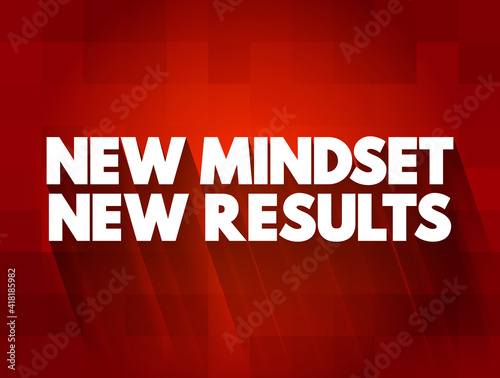 New Mindset New Results text quote, concept background