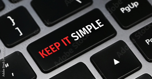 Written word Keep it simple on keyboard button photo