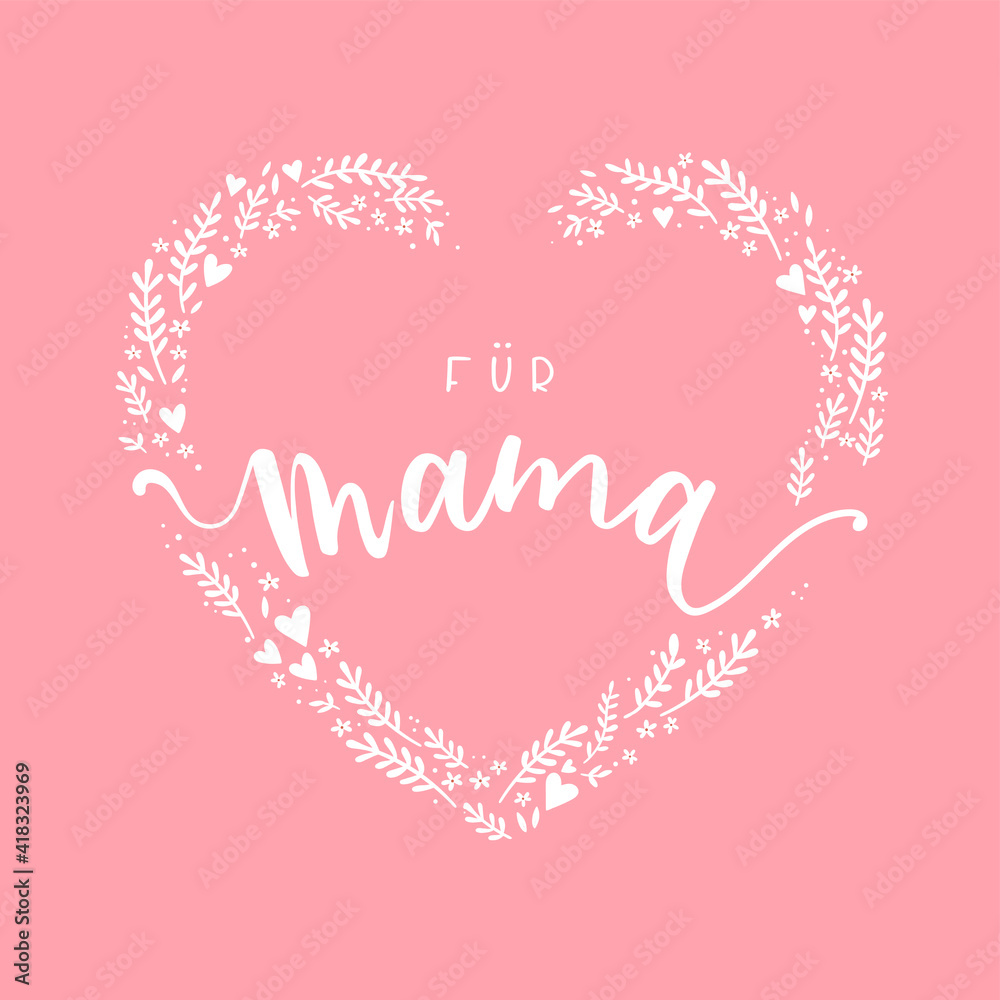 Lovely hand drawn Mother's Day design, quote in german language 