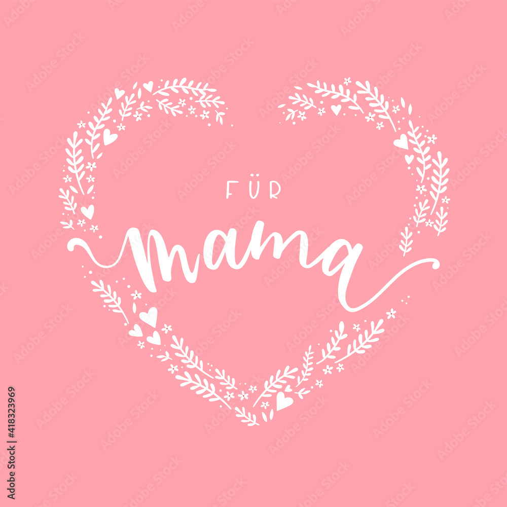 Lovely hand drawn Mother's Day design, quote in german language Lovely hand drawn Mother's Day design, quote in german language