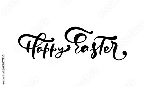 Happy Easter text Hand drawn lettering Greeting Card. Typographical Vector phrase Handmade calligraphy quote on isolates white background