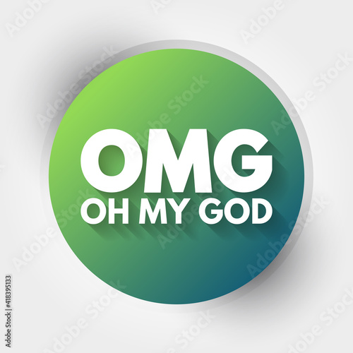 OMG - Oh My God acronym, concept background