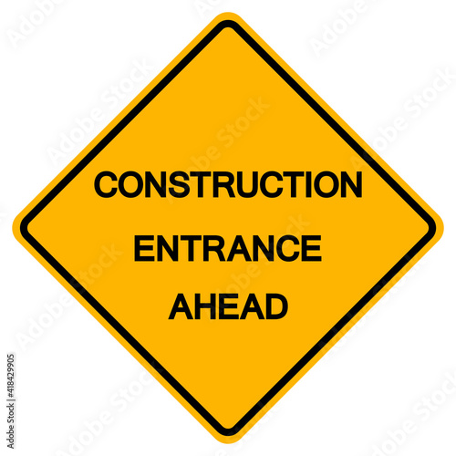Construction Entrance Ahead Traffic Road Symbol Sign Isolate on White Background,Vector Illustration