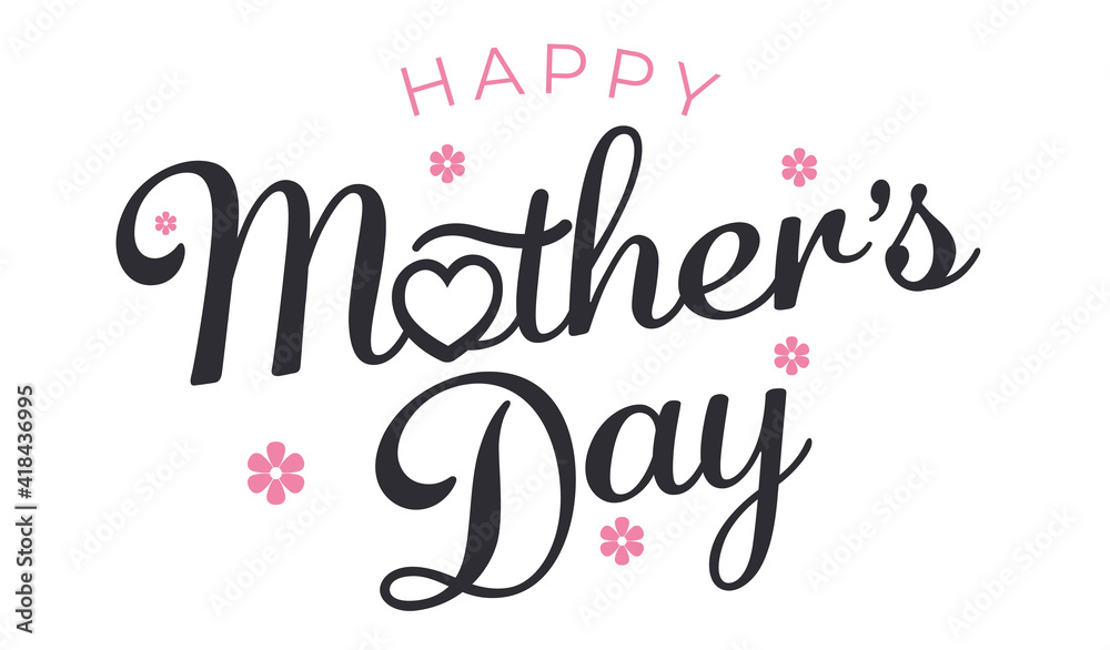 Happy Mothers Day. Greeting inscription. Mothers Day lettering. Vector lettering and flowers on a white background. 9'th may