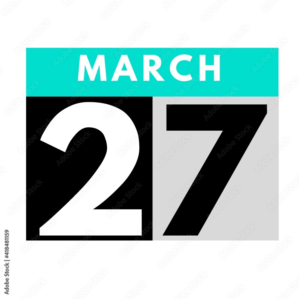 March 27 . flat daily calendar icon .date ,day, month .calendar for the month of March March 27 . flat daily calendar icon .date ,day, month .calendar for the month of March