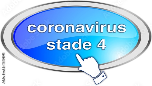bouton coronavirus stade 4