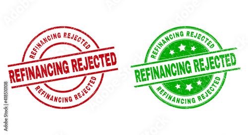 Round REFINANCING REJECTED stamp badges. Flat vector scratched badges with REFINANCING REJECTED message inside circle and lines, in red and green colors. Stamp imprints with distress surface.