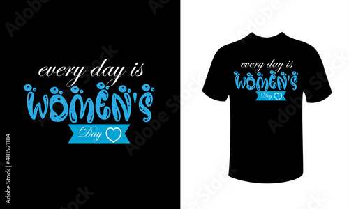 happy women's day t-shirt deisgn.