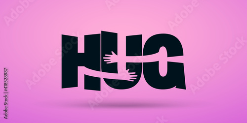 Hands hugs word HUG vector illustration