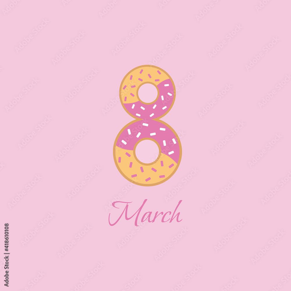 8 march women's day background greeting card. International lady's holiday design template. Colorful donuts and sprinkles. 8 march women's day background greeting card. International lady's holiday design template. Colorful donuts and sprinkles.