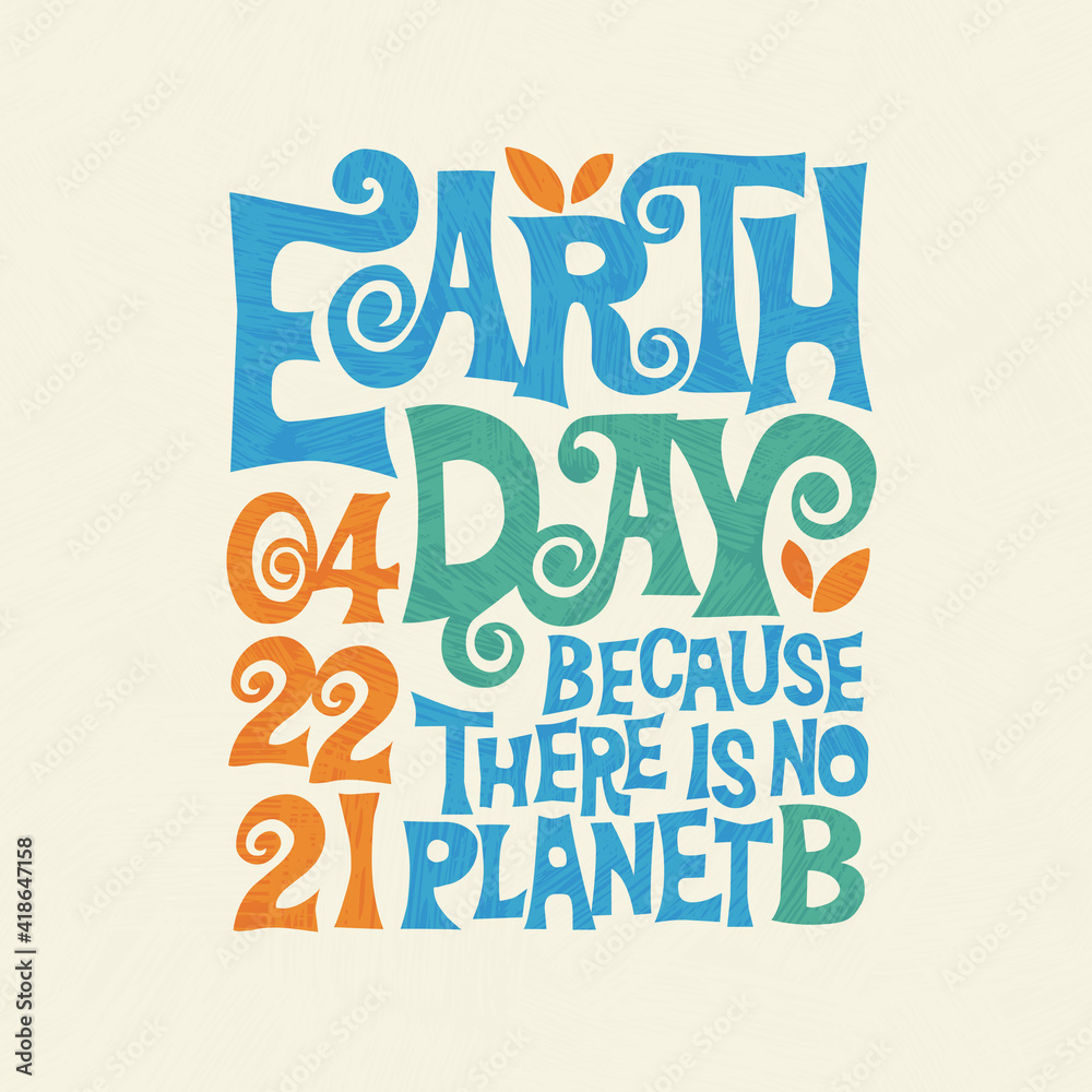 Retro design for Earth Day. Hand drawn lettering in 1960's poster style. For banners, t-shirts, posters and social media. There is no planet B. Square format with textured overlay. Retro design for Earth Day. Hand drawn lettering in 1960's poster style. For banners, t-shirts, posters and social media. There is no planet B. Square format with textured overlay.