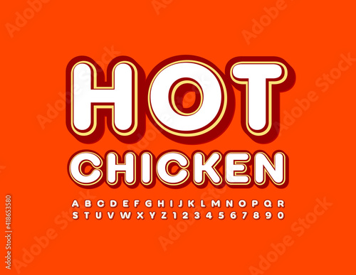 Vector tasty emblem Hot Chicken. Creative retro Font. Trendy Alphabet Letters and Numbers set