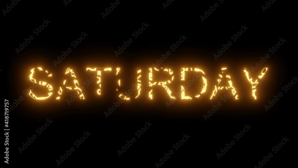 Saturday Glowing 3d sign. Abstract inscription on a black background. Saturday Glowing 3d sign. Abstract inscription on a black background.